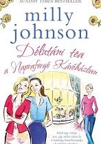 Milly Johnson – Délutáni tea a Napraforgó Kávéházban